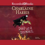 Title: Dead as a Doornail (Sookie Stackhouse/Southern Vampire Series #5), Author: Charlaine Harris