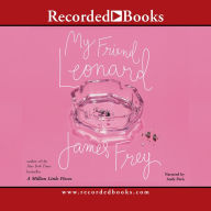 Title: My Friend Leonard, Author: James Frey