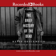 Title: The Brief History of the Dead, Author: Kevin Brockmeier