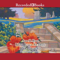 Title: Miss Julia Stands Her Ground (Miss Julia Series #7), Author: Ann B. Ross