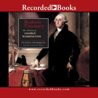 Title: Realistic Visionary: A Portrait of George Washington, Author: Peter Henriques