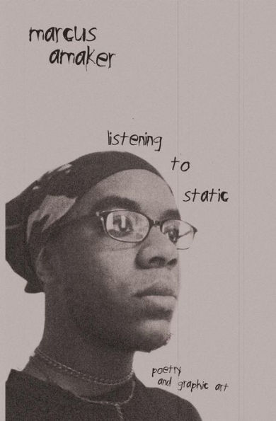 listening to static: poetry and graphic art