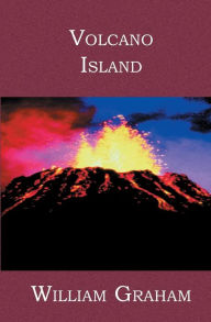 Title: Volcano Island, Author: William Graham