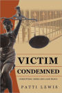 Victim Condemned
