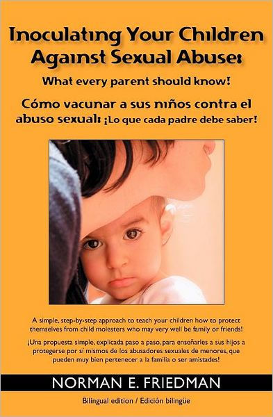 Inoculating your children against Sexual Abuse: What every parent ...