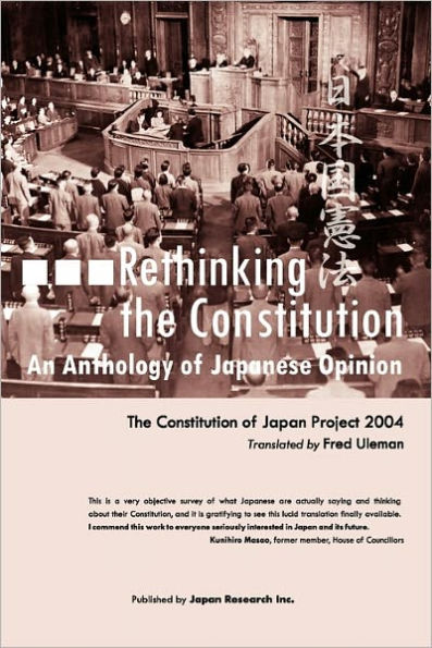 Rethinking the Constitution: An Anthology of Japanese Opinion