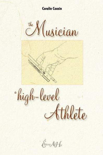 The Musician, A High-Level Athlete