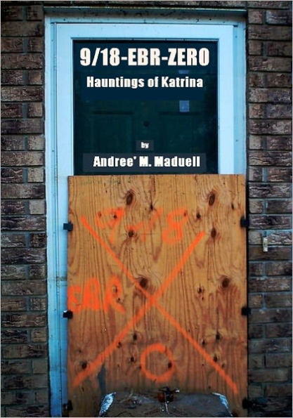 9/18-EBR-Zero: The Hauntings of Katrina