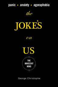 Title: The Joke's On Us: The Innocent Mind, Author: George Christophe