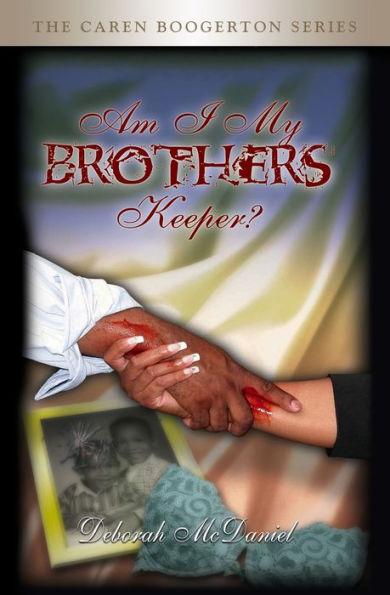 Am I My Brother's Keeper?: Caren Boogerton Series
