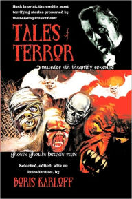 Title: Tales of Terror: The world's most terrifying stories presented by a leading icon of fear, Author: Boris Karloff