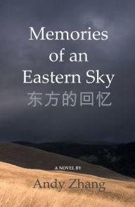 Title: Memories of an Eastern Sky, Author: Andy Zhang