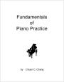 Fundamentals of Piano Practice