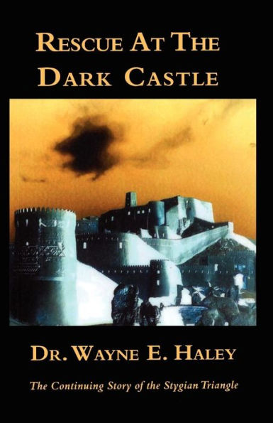 Rescue At The Dark Castle: The Continuing Story of the Stygian Triangle