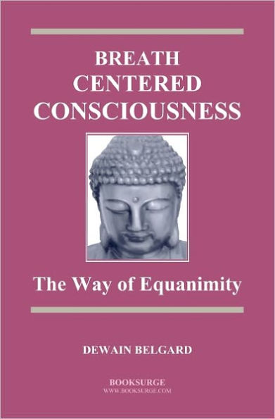 Breath-Centered Consciousness: The Way of Equanimity
