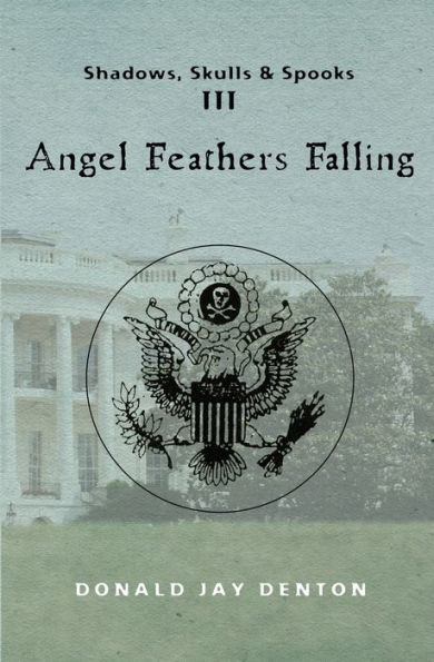 Shadows, Skulls and Spooks III: Angel Feathers Falling
