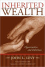 Inherited Wealth: Opportunities and Dilemmas