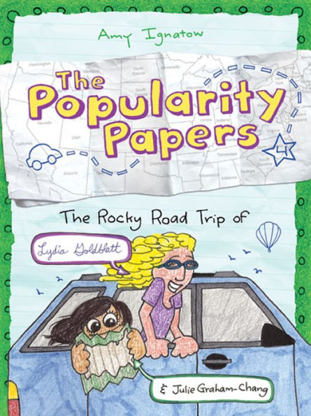 The Rocky Road Trip of Lydia Goldblatt & Julie Graham-Chang (Popularity Papers Series #4)