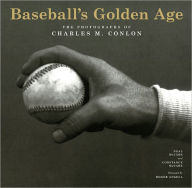 Title: Baseball's Golden Age: The Photographs of Charles M. Conlon, Author: Neal McCabe