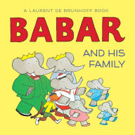 Title: Babar and His Family: A Board Book, Author: Laurent de Brunhoff
