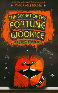 Title: The Secret of the Fortune Wookiee (Origami Yoda Series #3), Author: Tom Angleberger