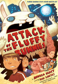 Title: Attack of the Fluffy Bunnies, Author: Andrea Beaty