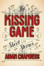 Alternative view 2 of The Kissing Game: Short Stories
