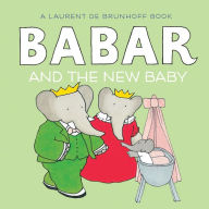 Title: Babar and the New Baby, Author: Laurent de Brunhoff