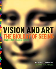 Title: Vision and Art (Updated and Expanded Edition), Author: Margaret S. Livingstone