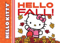 Title: Hello Kitty, Hello Fall!, Author: LTD. Sanrio Company