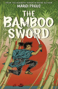 Title: The Bamboo Sword, Author: Margi Preus
