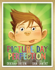 Title: Picture Day Perfection, Author: Deborah Diesen