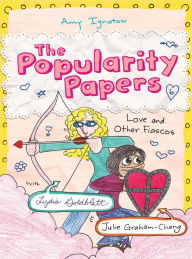 Title: The Popularity Papers: Book Six, Author: Amy Ignatow