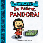 Alternative view 1 of Be Patient, Pandora! (Mini Myths)