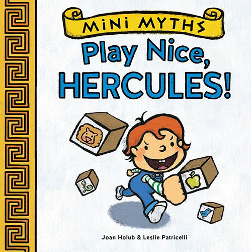 Play Nice, Hercules! (Mini Myths)