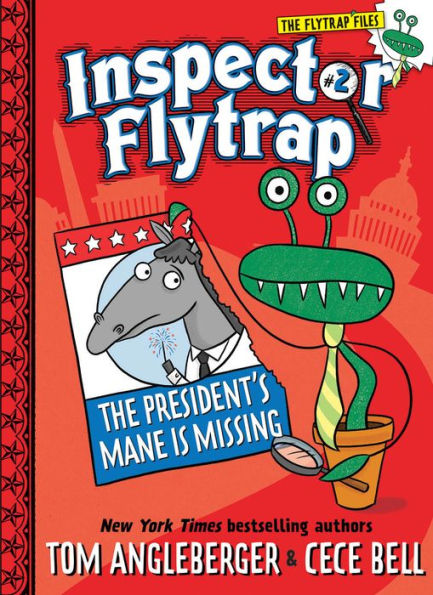 Inspector Flytrap in The President's Mane Is Missing (Inspector Flytrap Series #2)