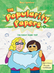 Title: The Rocky Road Trip of Lydia Goldblatt & Julie Graham-Chang (Popularity Papers Series #4), Author: Amy Ignatow