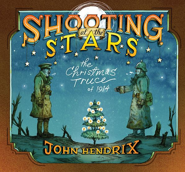 Shooting at The Stars: Christmas Truce of 1914