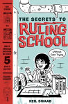 Alternative view 1 of The Secrets to Ruling School (Without Even Trying) (Secrets to Ruling School #1)