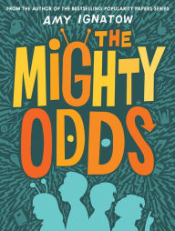 Title: The Mighty Odds (The Odds Series #1), Author: Amy Ignatow