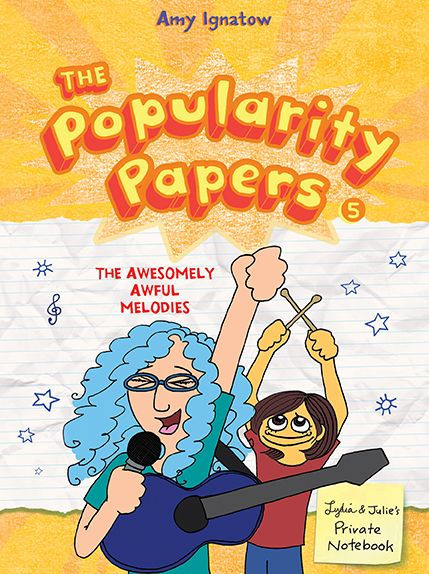 The Awesomely Awful Melodies of Lydia Goldblatt and Julie Graham-Chang (Popularity Papers Series #5)