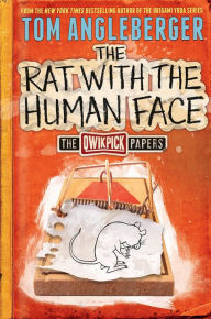 Title: The Rat with the Human Face (The Qwikpick Papers Series #2), Author: Tom Angleberger