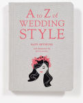 Alternative view 2 of A to Z of Wedding Style