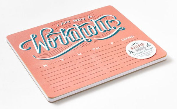 Daily Dishonesty: I Am Not a Workaholic (Notepad and Mouse Pad): 54 Sheets, 6 Designs