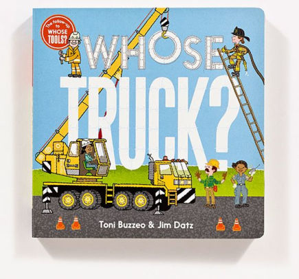 Whose Truck? (A Guess-the-Job Book)