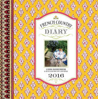 Title: French Country Diary 2016 Calendar, Author: Linda Dannenberg