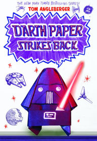 Title: Darth Paper Strikes Back (Origami Yoda Series #2), Author: Tom Angleberger