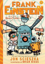 Title: Frank Einstein and the BrainTurbo (Frank Einstein Series #3), Author: Jon Scieszka