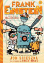 Frank Einstein and the BrainTurbo (Frank Einstein Series #3)