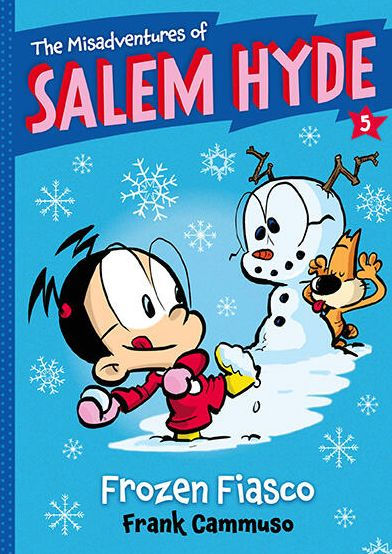 Frozen Fiasco (The Misadventures of Salem Hyde Book Five)